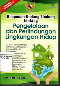 Himpunan Undang-Undang tentang Pengelolaan dan Perlindungan Lingkungan Hidup