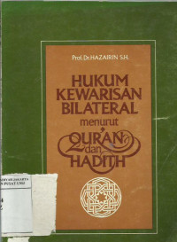 Hukum kewarisan bilateral menurut Qur'an dan hadith