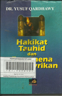 Hakikat Tauhid dan Fenomena Kemsyrikan