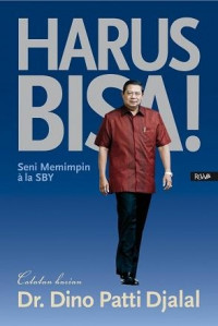 Harus Bisa! Seni Memimpin a'la SBY