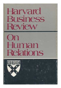 Harvard business review--on human relations