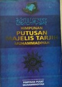 Himpunan putusan majelis tarjih muhammadiyah