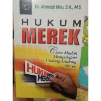 Hukum Merek: Cara Mudah Mempelajari Undang-Undang Merek