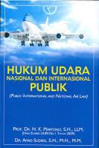 Hukum Udara Nasional dan Internasional PUBLIK (Publik Internasional and National Air Law)