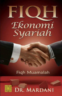 Fiqh ekonomi syari'ah : fiqh muamalah