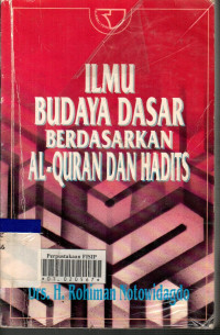 Ilmu budaya dasar berdasarkan al-quran dan hadits