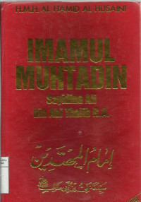 Imamul muhtadin Sayidina Ali Bin Abi Thalib R.A.