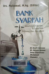 Bank syari'ah : analisis kekuatan, kelemahan, peluang dan ancaman