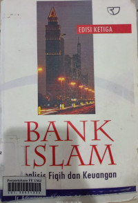 Bank islam : analisis fiqih dan keuangan