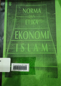 Norma dan etika ekonomi islam