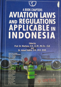Aviation laws and regulations applicable in Indonesia: a book chapters