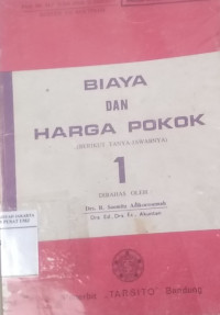 Biaya dan harga pokok (berikut tanya-jawabnya) 1