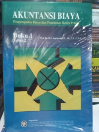 Akuntansi biaya: pengumpulan biaya dan penentuan harga pokok buku1