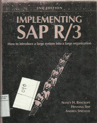 Implementing SAP R/3: how to introduce a large system into a large organization