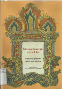 Indonesian manuscripts in Great Britain: A catalogue of manuscripts in Indonesian languages in British public collections