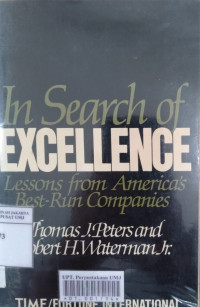 In search of excellence: lessons from America's best-run companies