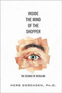 Inside the mind of the shopper : the science of retailing