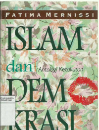 Islam dan demokrasi: antologi ketakutan