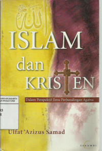 Islam dan Kristen dalam perspektif ilmu perbandingan agama