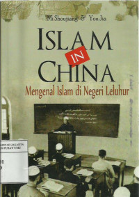 Islam in china: mengenal islam di negeri leluhur