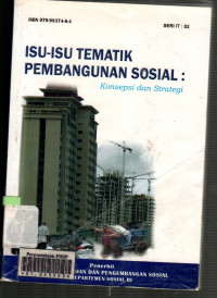 Isu-Isu Tematik Pembangunan Sosial: Konsepsi dan Strategi