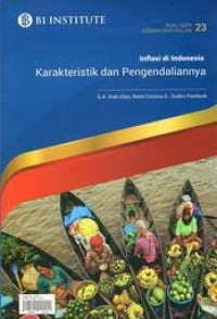 Inflasi di Indonesia: karakteristik dan pengendaliannya