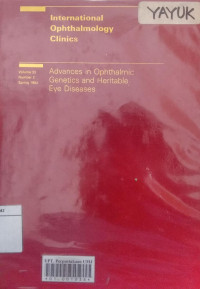 International ophthalmology clinics. volume 33 number 2: advances in ophthalmic genetics and heritable eye diseases