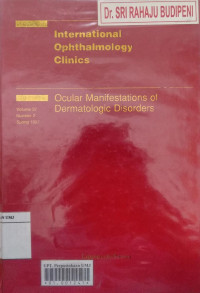 International ophthalmology clinics. volume 37 number 2: ocular manifestations of dermatologic disorders