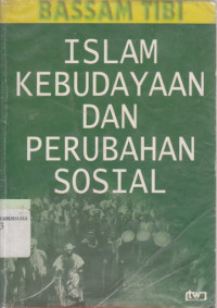 Islam Kebudayaan dan Perubahan Sosial