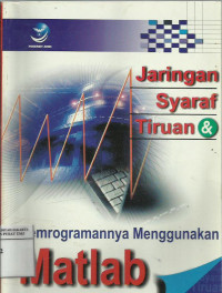 Jaringan syaraf tiruan dan pemogramannya menggunakan MATLAB