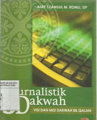 Jurnalistik dakwah: visi dan misi dakwah bil qalam