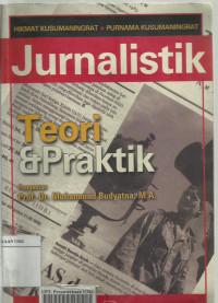 Jurnalistik: teori&praktik