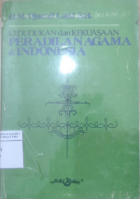 Kedudukan dan kekuasaan peradilan agama di Indonesia