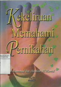 Kekeliruan memahami pernikahan