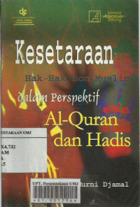 Kesetaraan hak-hak non muslim dalam perspektif al-quran dan hadis vol.1