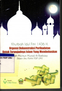 Urgensi Dekonstruksi Peribadatan untuk Terwujudnya Islam yang Membebaskan