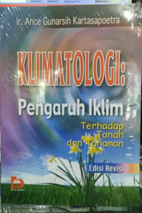 Klimatologi : pengaruh iklim terhadap tanah dan tanaman