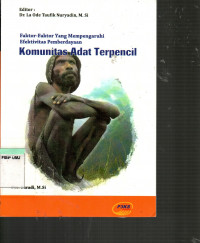 Faktor-Faktor yang Mempengaruhi Efektivitas Pemberdayaan Komunitas Adat Terpencil