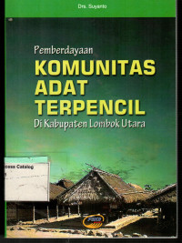 Pemberdayaan Komunitas Adat Terpencil di Kabupaten Lombok Utara