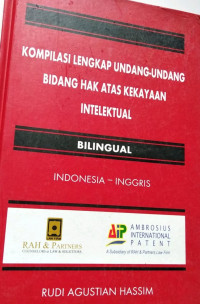 Kompilasi lengkap undang-undang bidang hak atas kekayaan intelektual