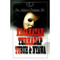 Kejahatan Terhadap Tubuh & Nyawa