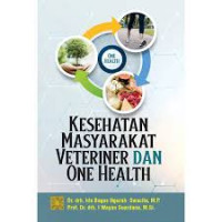 Kesehatan Masyarakat Veteriner dan One Health