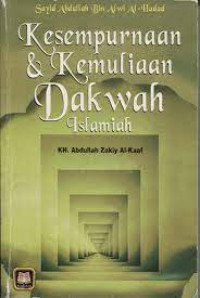 Kesempurnaan & Kemuliaan Dakwah Islamiah