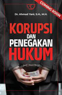 Korupsi dan Penegakan Hukum