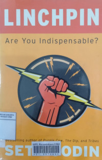 Linchpin: are you indispensable?