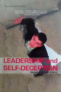 Leadership and self-deception: berpikir di luar kotak