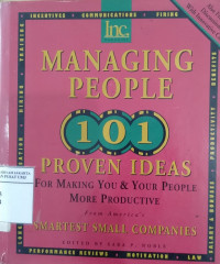 Managing people : 101 proven ideas for making you & your people more productive, from America's smartest small companies