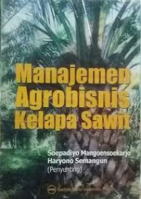 Manajemen agrobisnis kelapa sawit