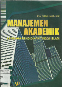 Manajemen akademik: lembaga pendidikan tinggi Islam