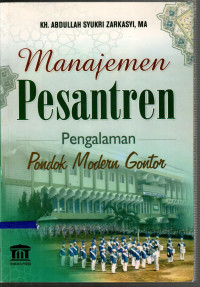 Manajemen pondok pesantren: Pengalaman pondok modern gontor